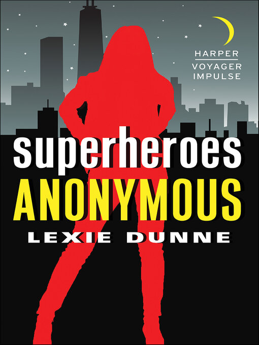 Title details for Superheroes Anonymous by Lexie Dunne - Available